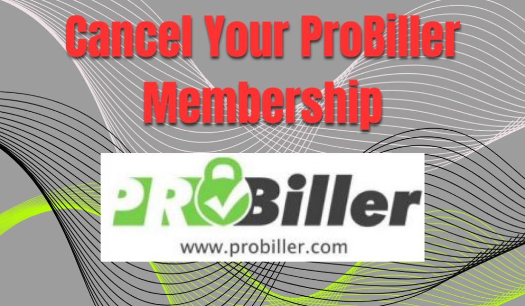 Introduction to Canceling MBI ProBiller