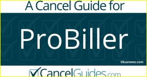 quick-and-easy-guide-how-to-cancel-probiller