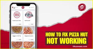 how-to-fix-pizza-hut-app-not-working