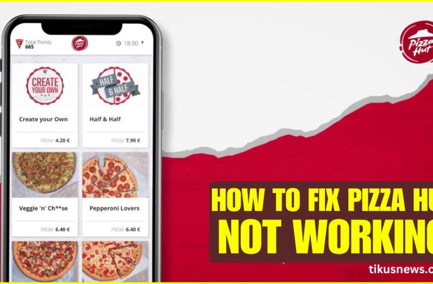 how-to-fix-pizza-hut-app-not-working