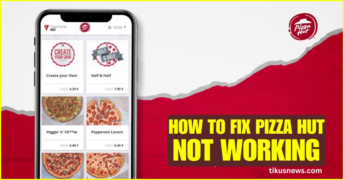 How To Fix Pizza Hut App Not Working