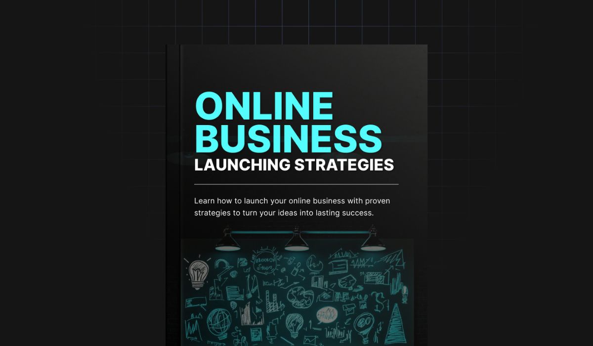 Online Business Launching Strategies